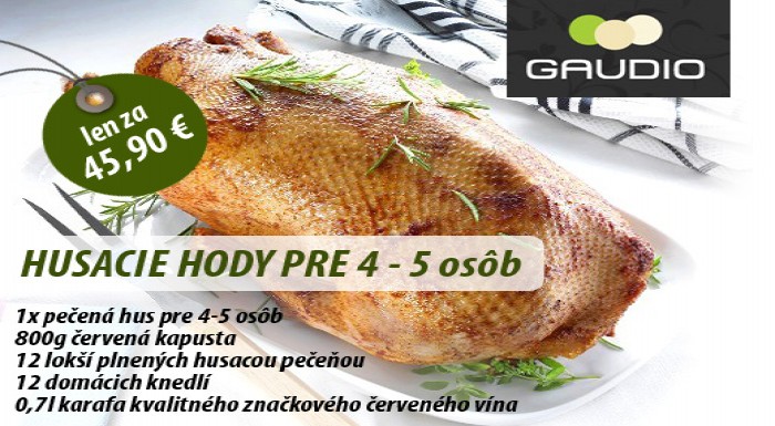 Bohaté HUSACIE HODY pre 4 - 5 osôb v reštaurácii G