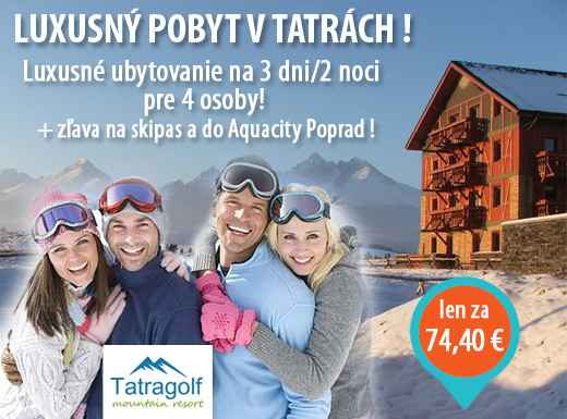 Prežite LUXUSNÝ POBYT v Tatrách na 3 dni / 2 noci 