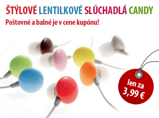 Lentilkové slúchadlá Candy - buďte in a trendy! Do