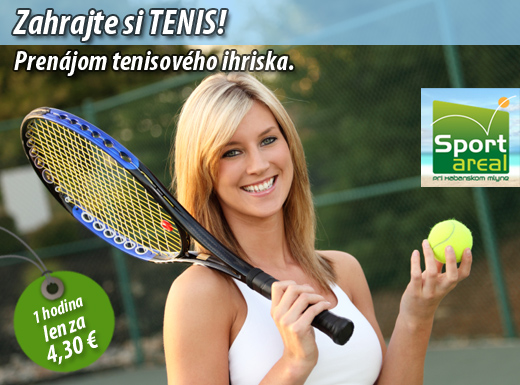 Využite túto skvelú ponuku a zahrajte si tenis! Pr