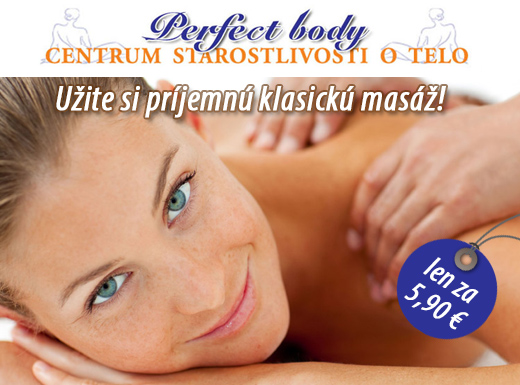 Doprajte si príjemnú klasickú masáž v Perfect Body