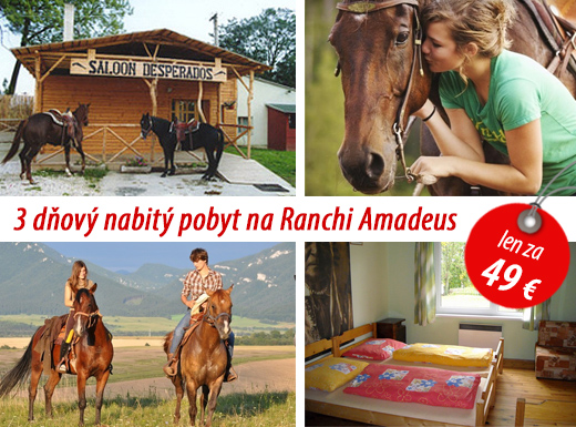 3 dňový pobyt na Ranchi Amadeus s polpenziou, jazd